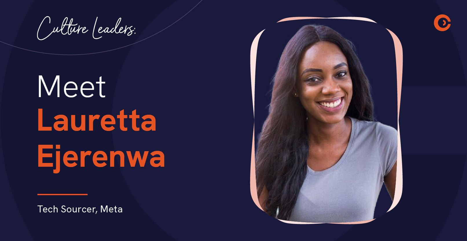 Meta Tech Sourcer Lauretta Ejerenwa on Why Organisations Need to Invest in a Healthy Work Culture