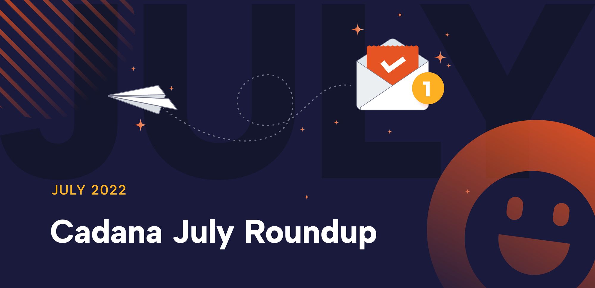 Cadana July Roundup
